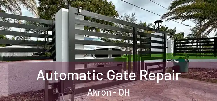  Automatic Gate Repair Akron - OH
