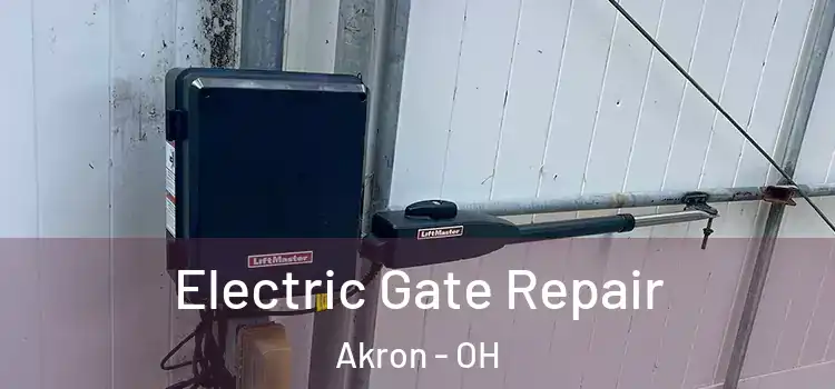 Electric Gate Repair Akron - OH