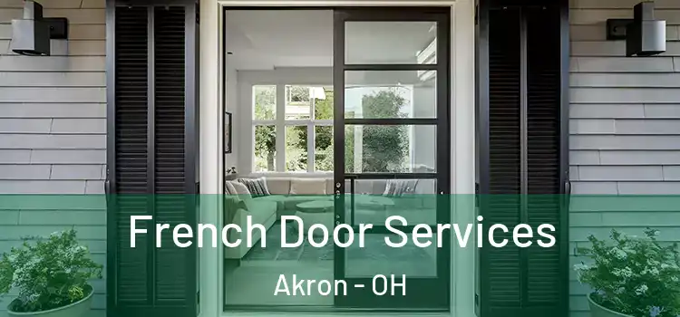 French Door Services Akron - OH
