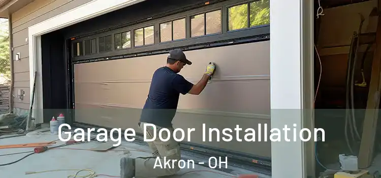  Garage Door Installation Akron - OH