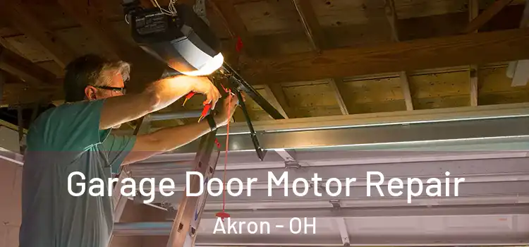  Garage Door Motor Repair Akron - OH