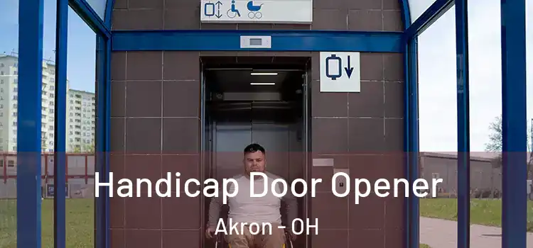 Handicap Door Opener Akron - OH