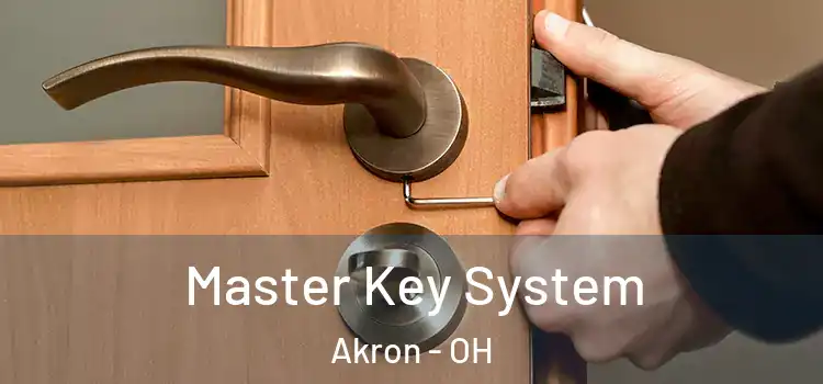  Master Key System Akron - OH