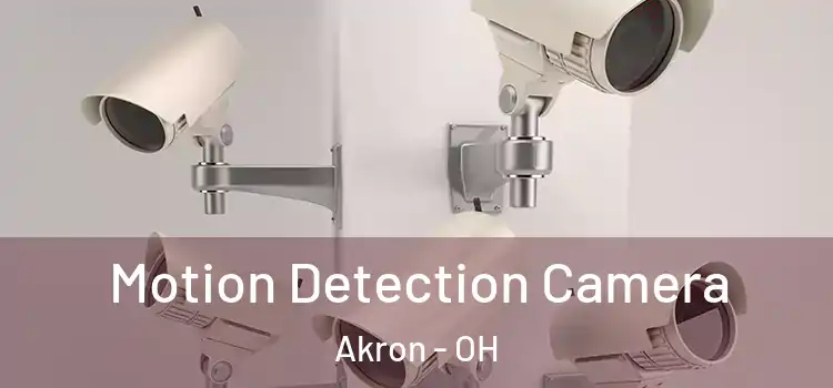  Motion Detection Camera Akron - OH
