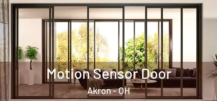  Motion Sensor Door Akron - OH