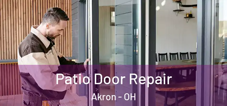  Patio Door Repair Akron - OH