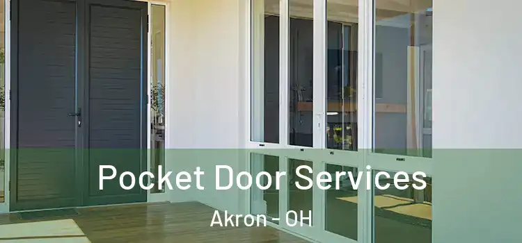 Pocket Door Services Akron - OH