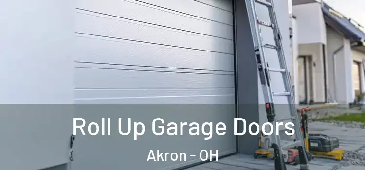  Roll Up Garage Doors Akron - OH