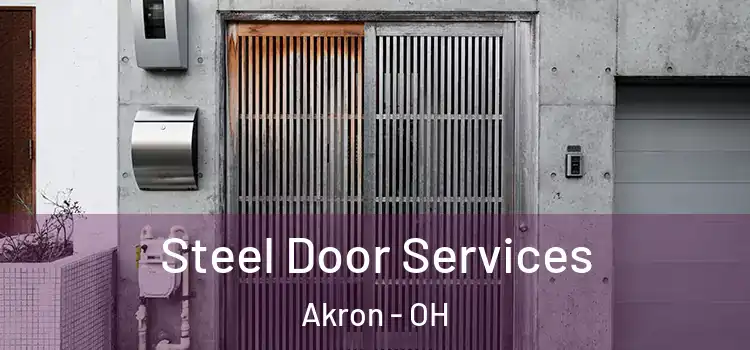 Steel Door Services Akron - OH